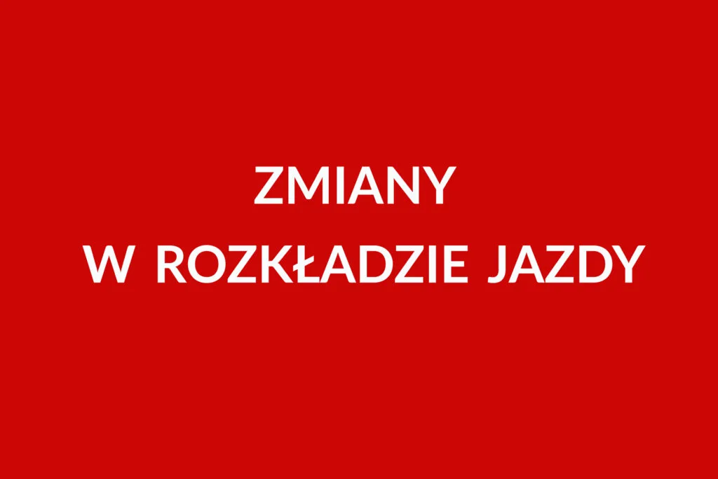 Zmiany w rozkładzie jazdy od 1 czerwca 2026 roku